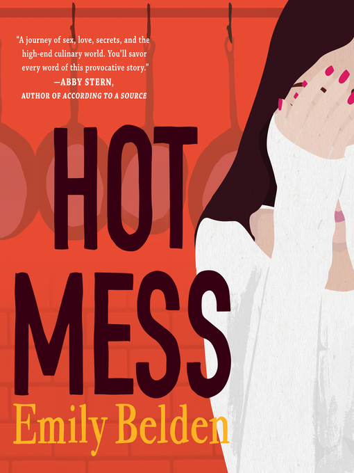 Title details for Hot Mess by Emily Belden - Available